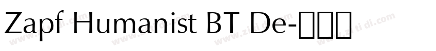 Zapf Humanist BT De字体转换 Zapf Humanist BT De字体转换